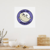 Slot van goedkeuring Funny Seal Pun Poster (Keuken)