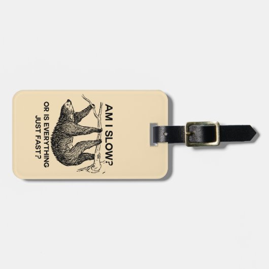 Sloth ben ik traag? Grappig Bagagelabel (Voorkant horizontaal)