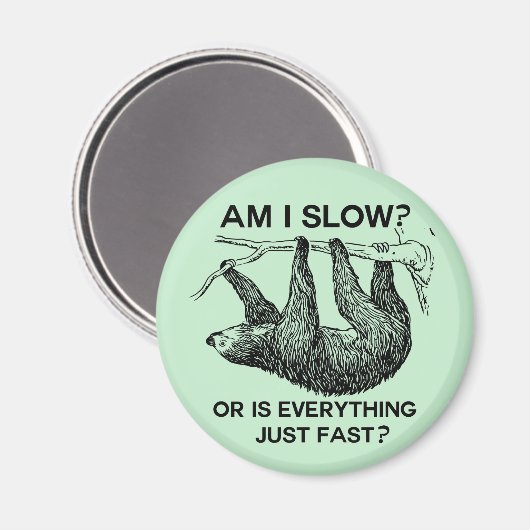 Sloth ben ik traag? magneet (Voorkant / Achterkant)