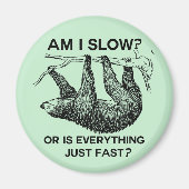 Sloth ben ik traag? magneet (Voorkant)