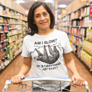 Sloth ben ik traag? t-shirt