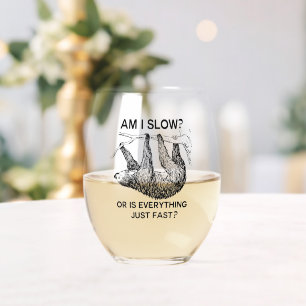 Sloth ben ik traag? wijnglas zonder voet