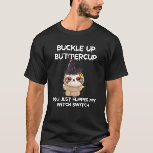 Sloth Buckle-up Buttercup je hebt net mijn getuige T-shirt