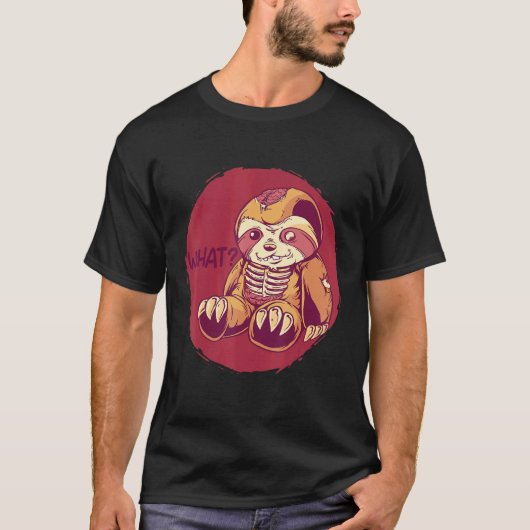 Sloth Creepy Horror Murderous Sloths What T-shirt (Voorkant)
