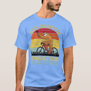 Sloth Cycling Team We komen er als we het krijgen T-shirt