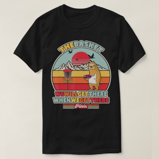 Sloth Disc Golf we zullen er komen als we de T-shirt (Design voorkant)