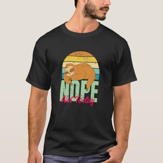 Sloth Don't Be A Yes Person Just Say No Sometimes T-shirt (Voorkant)