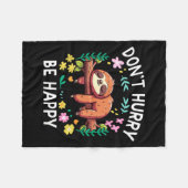 Sloth Dont Hurry Be Happy  Fleece Deken (Voorkant (Horizontaal))
