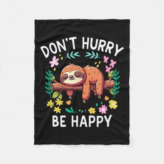 Sloth Dont Hurry Be Happy  Fleece Deken (Voorkant)