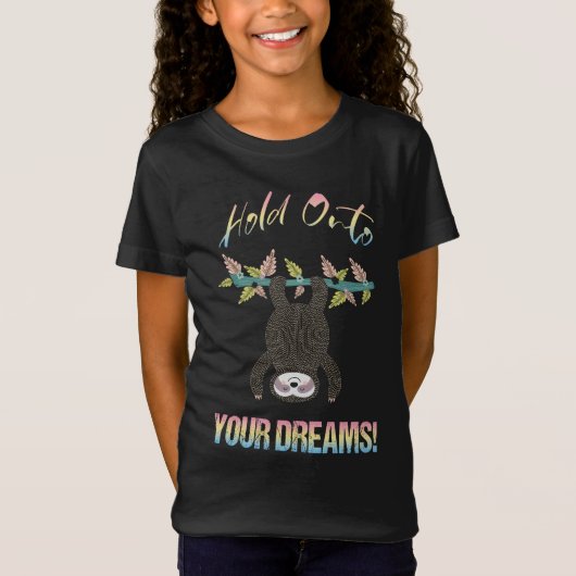 Sloth Dream Catcher: "Hou je vast aan je dromen" m T-shirt (Voorkant)
