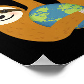 Sloth Earth Day Red de aarde waar onze planeet het Poster (Hoek)