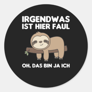 Sloth Funny Gezegde versoepelde sleuf Ronde Sticker