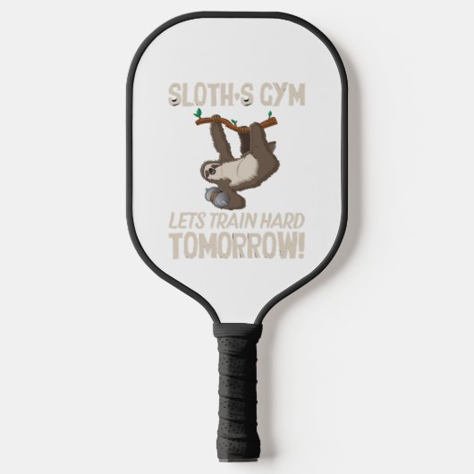 Sloth gym Laat hard trainen Morgen Pickleball Paddle (Voorkant)