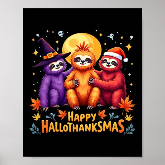 Sloth Happy Hanksmas Halloween Thanksgiving Poster (Voorkant)