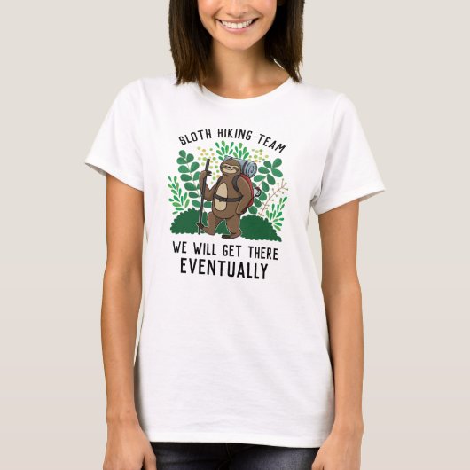 Sloth Hiking Team dat we uiteindelijk zullen berei T-shirt (Voorkant)