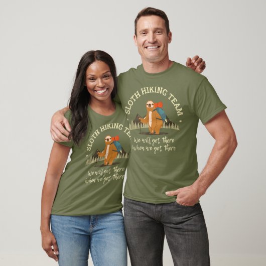 Sloth Hiking Team dat we zullen krijgen als we er T-shirt (Unisex)
