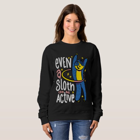 Sloth Hula Hoop Dance Hooper Hooping Sport Gym  Id Trui (Voorkant volledig)