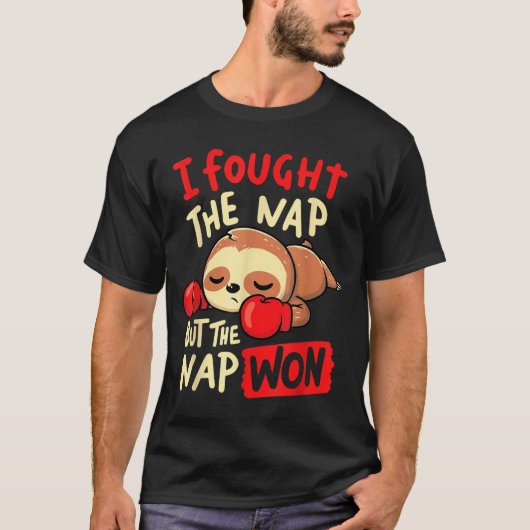 Sloth I Fought The Nap But The Nap Won  T-shirt (Voorkant)