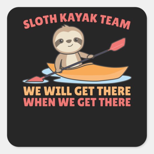 Sloth Kayak Team Paddling Funny Sloths Vierkante Sticker (Voorkant)