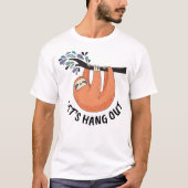Sloth Let's gaan uit T-shirt (Voorkant)