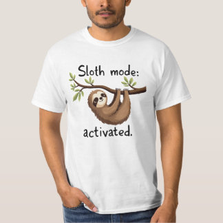 Sloth Mode Activated: Hanging Sloth Art T-shirt