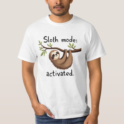 Sloth Mode Activated: Hanging Sloth Art T-shirt (Voorkant)