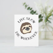 Sloth Motto - Live Slow & Die altijd Briefkaart (Staand voorkant)