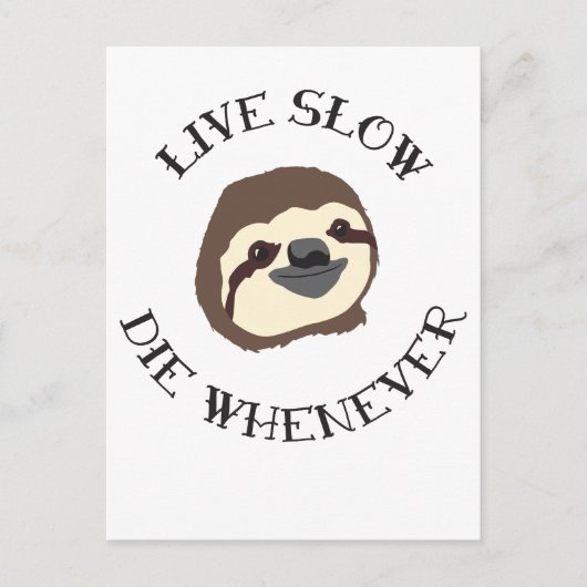 Sloth Motto - Live Slow & Die altijd Briefkaart (Voorkant)