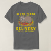 Sloth Pizza Delivery, Funny Sloth Pizza T-shirt (Design voorkant)