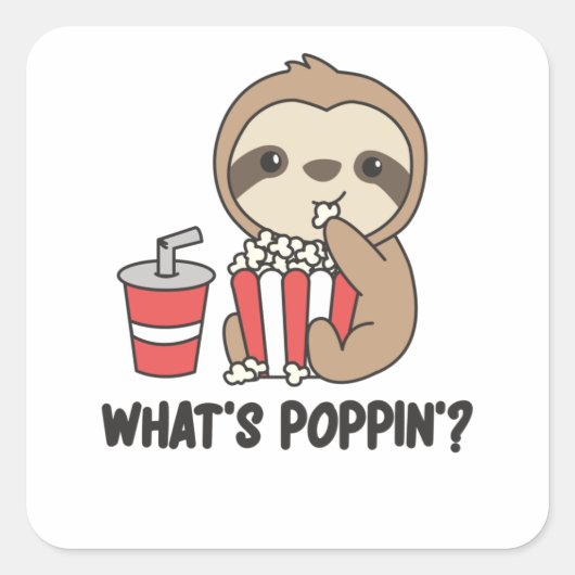 Sloth Popcorn Whats Poppin Funny Sloths Vierkante Sticker (Voorkant)
