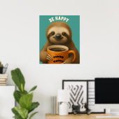 SLOTH POSTER – Be Happy Positive Wall Art (Thuiskantoor)