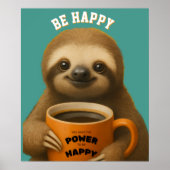 SLOTH POSTER – Be Happy Positive Wall Art (Voorkant)
