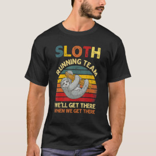 Sloth Running Team Goed Get There Sloth T-shirt