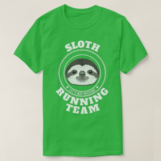 SLOTH Running Team Lets Take a Nap Instead Funny T-shirt (Design voorkant)