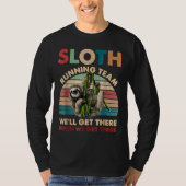Sloth Running Team We krijgen er grappig S T-shirt (Voorkant)