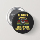 sloth-runteam, we zullen er komen als we ... ronde button 5,7 cm (Voorkant /achterkant)