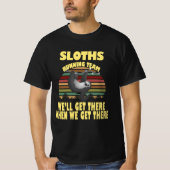 sloth-runteam, we zullen er komen als we ... t-shirt (Voorkant)