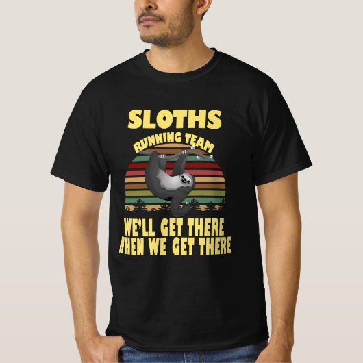 sloth-runteam, we zullen er komen als we ... t-shirt (Voorkant)