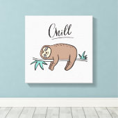 Sloth Says Chill Canvas Afdruk (Insitu (Houten vloer))