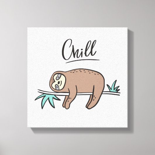 Sloth Says Chill Canvas Afdruk (Voorkant)