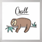 Sloth Says Chill Poster (Voorkant)