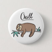 Sloth Says Chill Ronde Button 5,7 Cm (Voorkant)