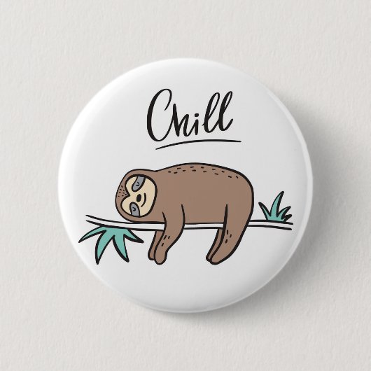 Sloth Says Chill Ronde Button 5,7 Cm (Voorkant)