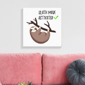 Sloth Says | Sleufmodus geactiveerd Canvas Afdruk (Insitu (Woonkamer))