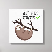Sloth Says | Sleufmodus geactiveerd Canvas Afdruk (Voorkant)