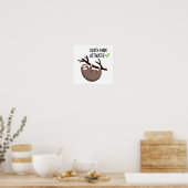 Sloth Says | Sleufmodus geactiveerd Poster (Keuken)