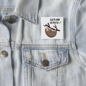 Sloth Says | Sleufmodus geactiveerd Vierkante Button 5,1 Cm (In situ)