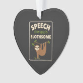 Sloth Speech Therapist Speech Therapy Pathology T- Ornament (voorkant)