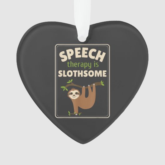 Sloth Speech Therapist Speech Therapy Pathology T- Ornament (voorkant)
