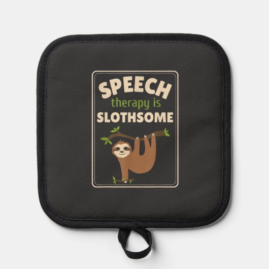Sloth Speech Therapist Speech Therapy Pathology T- Pannenlap (Voorkant)